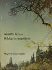 Antallfy Gyula - Boldog barangolások [antikvár]