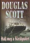 SCOTT, DOUGLAS - Halj meg a Királynőért [antikvár]
