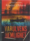 Kristina Ohlsson - Varulvens hemlighet [antikvár]