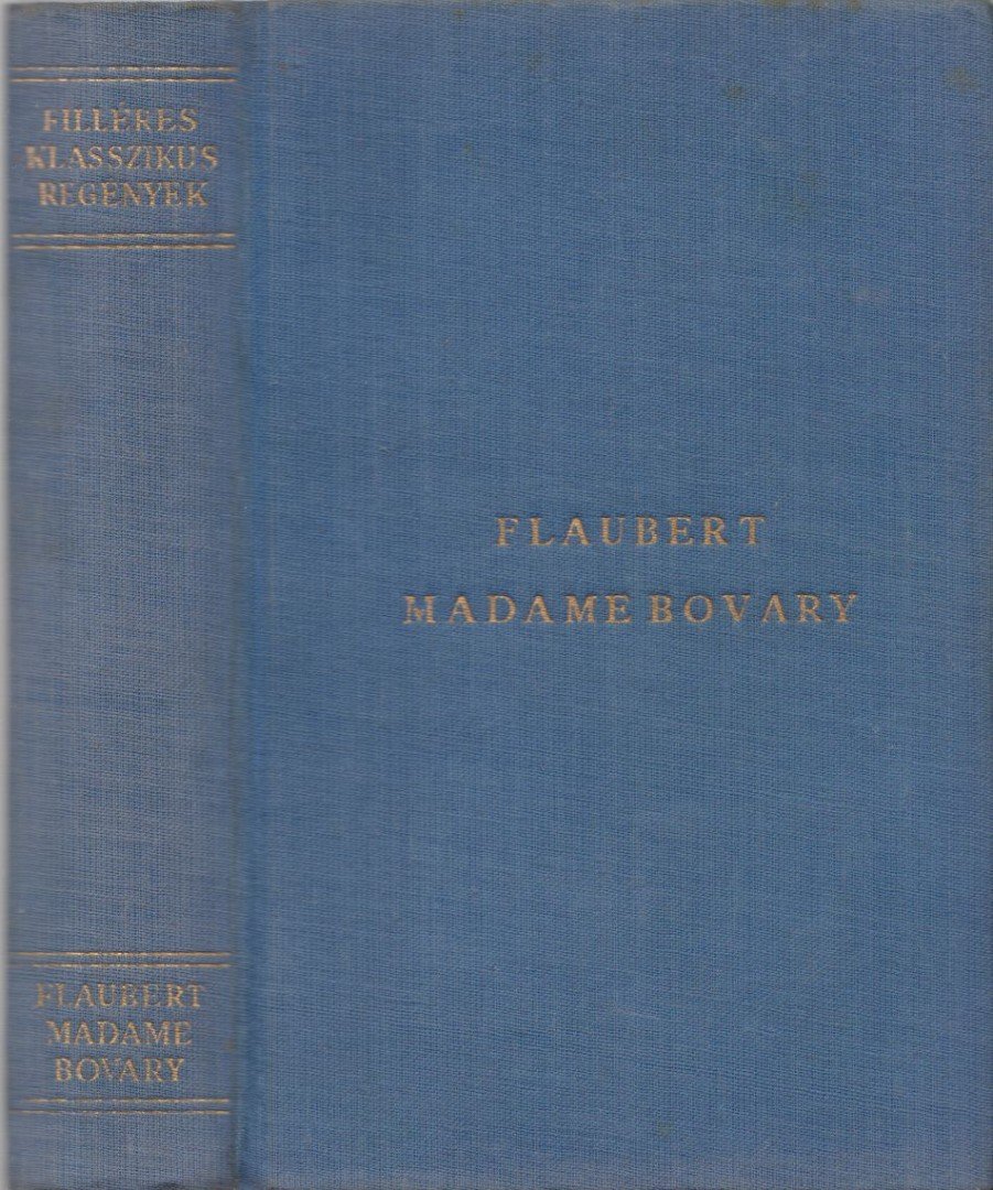 Gustave Flaubert - Madame Bovary [antikvár]
