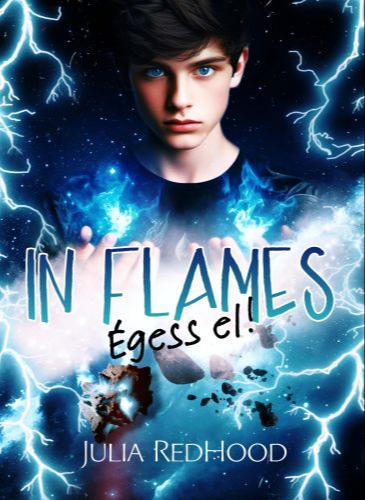 RedHood Julia - IN FLAMES - Égess el! [eKönyv: epub, mobi]
