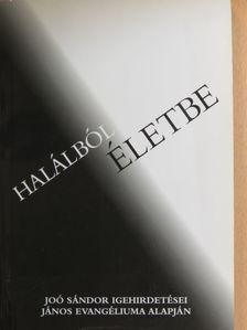 Joó Sándor - Halálból életbe [antikvár]