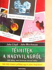 John Lloyd - Tévhitek a nagyvilágról [antikvár]