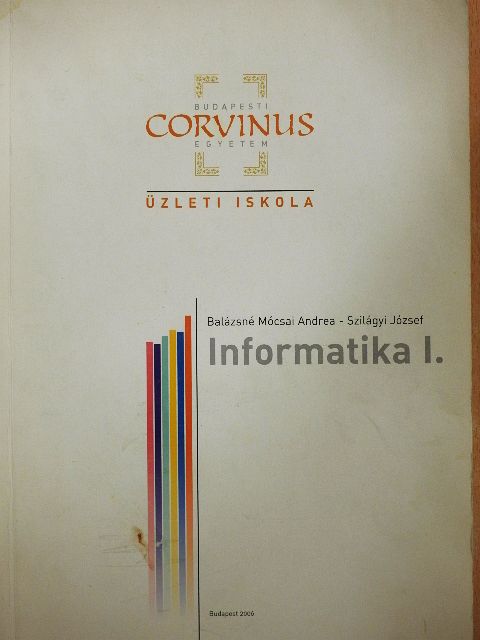 Balázsné Mócsai Andrea - Informatika I.  [antikvár]