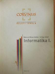 Balázsné Mócsai Andrea - Informatika I.  [antikvár]