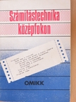 Énekes Ferenc - Számítástechnika középfokon [antikvár]