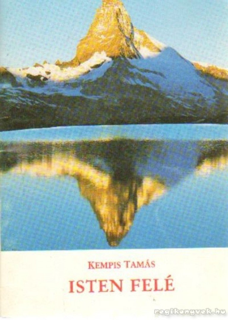 Kempis Tamás - Isten felé [antikvár]