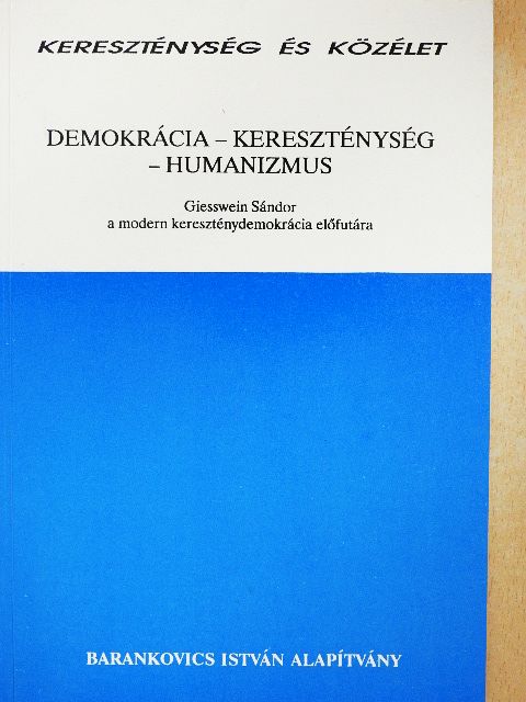 Demokrácia-Kereszténység-Humanizmus [antikvár]