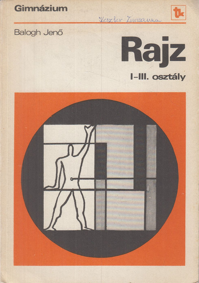 Balogh Jenő - Rajz a gimnázium I-III. osztálya számára [antikvár]