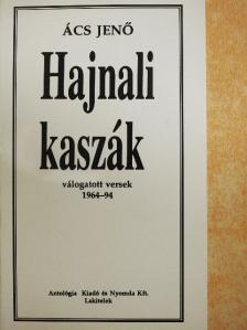 Ács Jenő - Hajnali kaszák [antikvár]