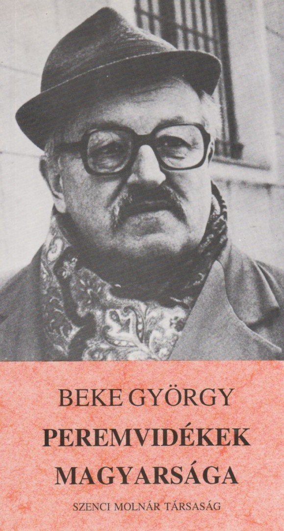 Beke György - Peremvidékek magyarsága [antikvár]