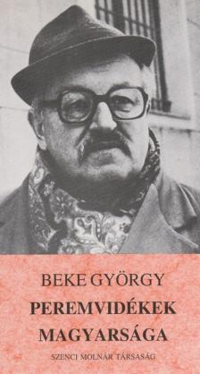 Beke György - Peremvidékek magyarsága [antikvár]