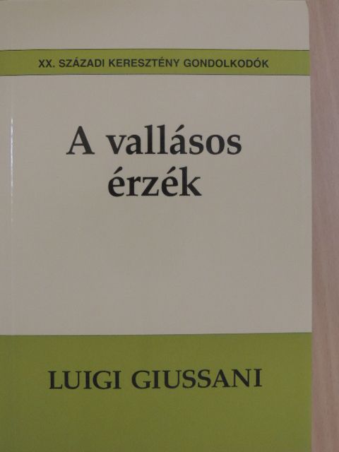Luigi Giussani - A vallásos érzék [antikvár]