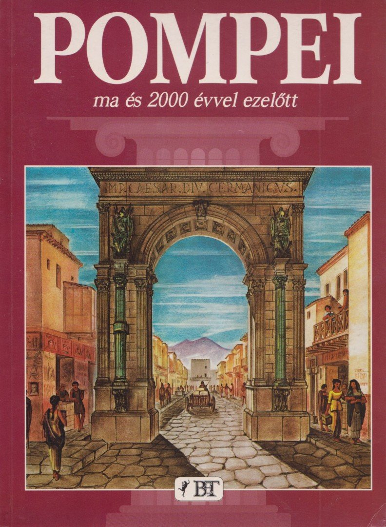 Alberto C. Carpiceci - Pompei [antikvár]
