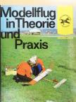 Horst Schulz - Modellflug in Theorie und Praxis [antikvár]