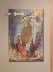 Bölcsföldi András - Maradjanak szívedben... [antikvár]
