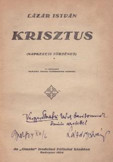 LÁZÁR ISTVÁN - Krisztus (dedikált) [antikvár]