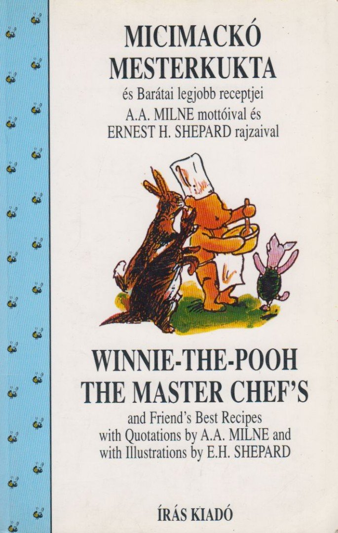 A. A. Milne - Micimackó mesterkukta / Winnie-The-Pooh The Master Chef's [antikvár]