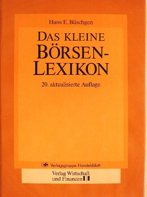 Hans E. Büschgen - Das Kleine Börsen-Lexikon [antikvár]