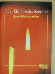 Babits Mihály - Tűz, Élő Forrás, Szeretet [antikvár]