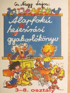 Cs. Nagy Lajos - Alapfokú helyesírási gyakorlókönyv [antikvár]