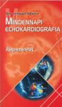 Dr. Lengyel Mária - Mindennapi echokardiográfia [antikvár]