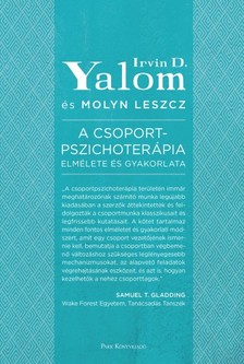 Molyn Leszcz Irvin D. Yalom, - A csoportpszichoterápia elmélete és gyakorlata [eKönyv: epub, mobi]