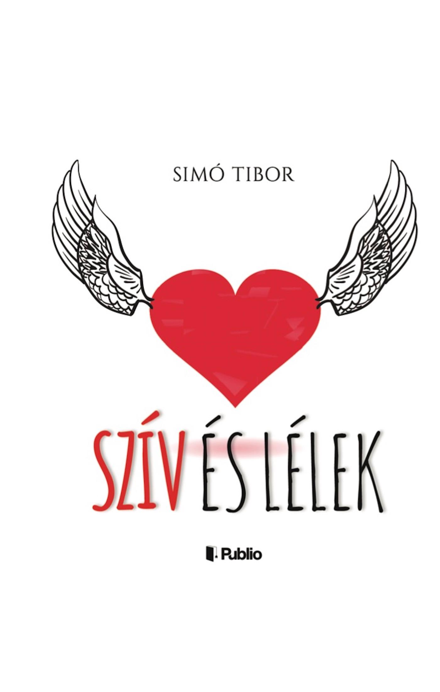 SIMÓ TIBOR - Szív és lélek