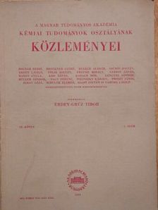 Burger Kálmán - A Magyar Tudományos Akadémia Kémiai Tudományok Osztályának Közleményei 1959. [antikvár]