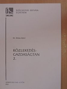 Dr. Bikás Ernő - Közlekedésgazdaságtan 2. [antikvár]