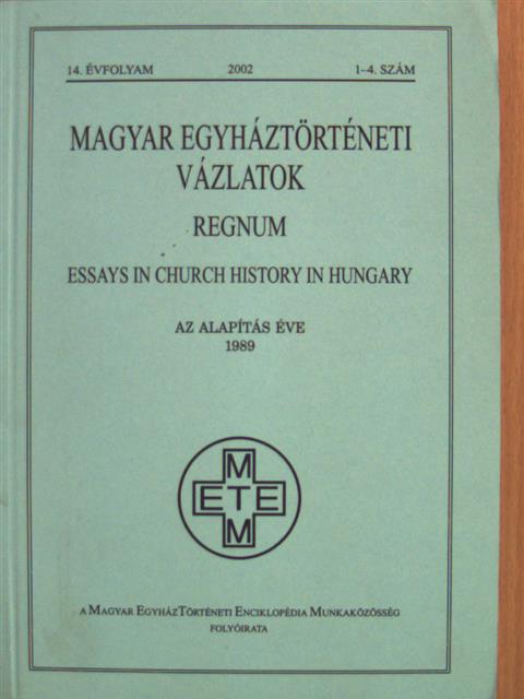 Bura László - Magyar Egyháztörténeti Vázlatok 2002/1-4. [antikvár]