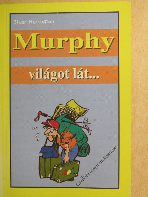 Stuart Herrington - Murphy világot lát... [antikvár]