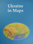 Boris E. Paton - Ukraine in Maps [antikvár]