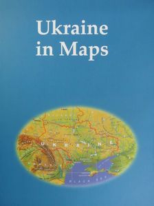 Boris E. Paton - Ukraine in Maps [antikvár]