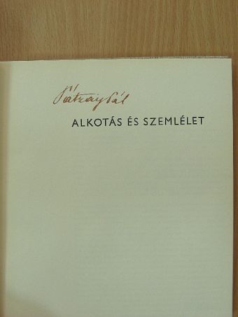 Pátzay Pál - Alkotás és szemlélet [antikvár]