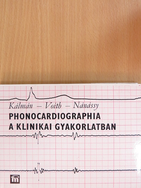 Dr. Kálmán Péter - Phonocardiographia a klinikai gyakorlatban [antikvár]