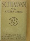 Walter Dahms - Schumann [antikvár]