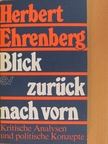 Herbert Ehrenberg - Blick zurück nach vorn [antikvár]