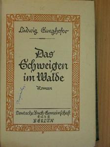 Ludwig Ganghofer - Das Schweigen im Walde (gótbetűs) [antikvár]
