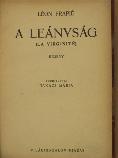 Léon Frapié - A leányság [antikvár]