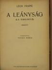 Léon Frapié - A leányság [antikvár]