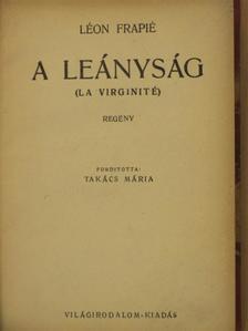 Léon Frapié - A leányság [antikvár]