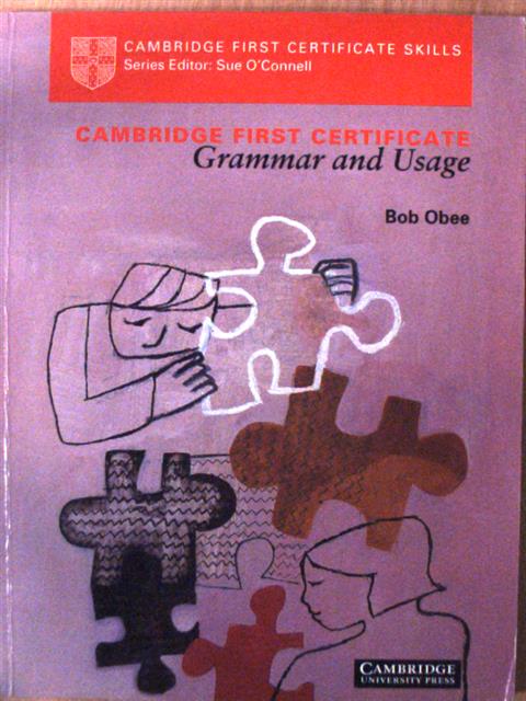 Bob Obee - Cambridge First Certificate - Grammar and Usage  [antikvár]