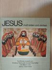 Dietmar Rost - Jesus muß leiden und sterben [antikvár]