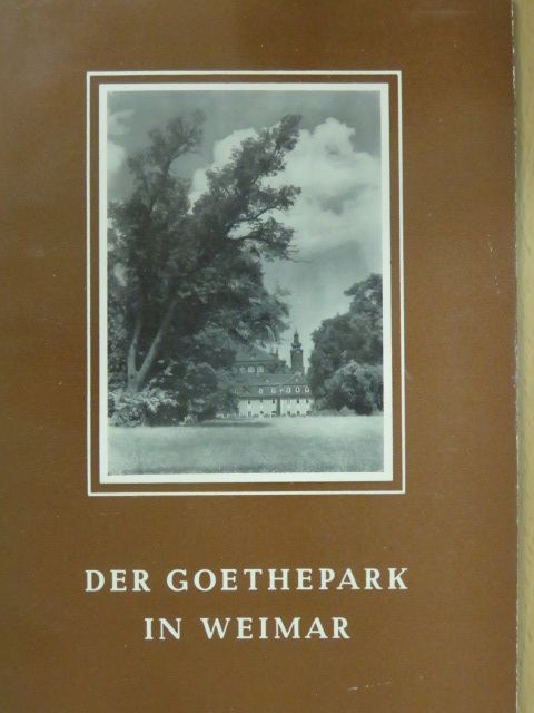 Wolfgang Vulpius - Der Goethepark in Weimar [antikvár]