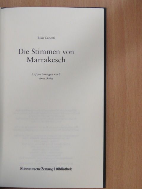 Elias Canetti - Die Stimmen von Marrakesch [antikvár]