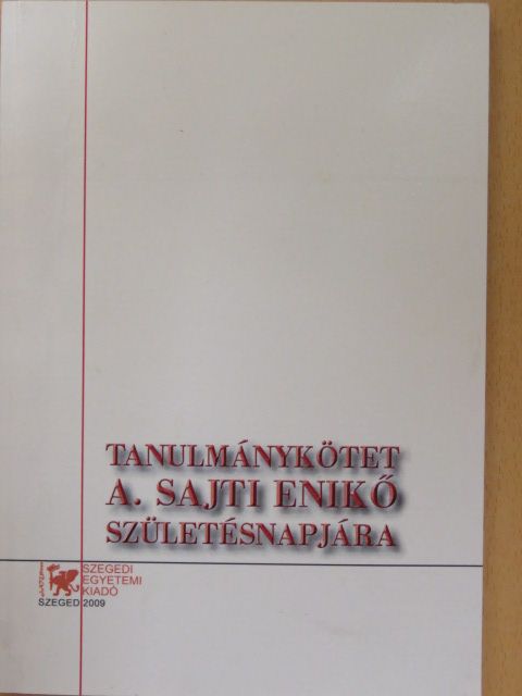Baráth Magdolna - Tanulmánykötet A. Sajti Enikő születésnapjára (dedikált példány) [antikvár]