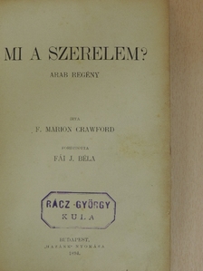 F. Marion Crawford - Mi a szerelem? [antikvár]
