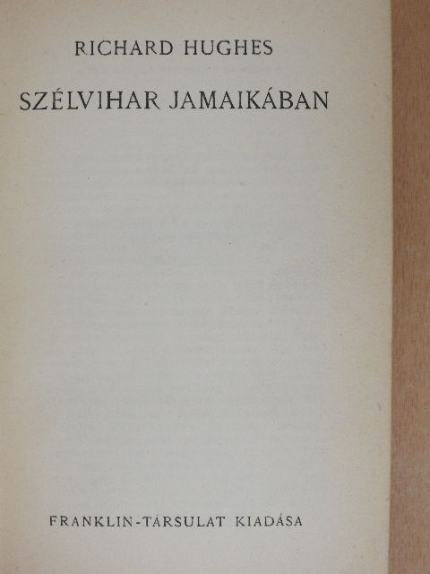 Richard Hughes - Szélvihar Jamaikában [antikvár]