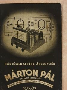 Márton Pál - Rádióalkatrész árjegyzék 1936/37. [antikvár]